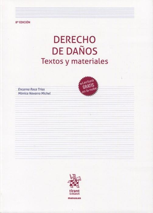 DERECHO DE DAÑOS.TEXTOS Y MATERIALES(8ª EDICIÓN 2020) | 9788413556871 | ROCA TRÍAS,ENCARNA | Libreria Geli - Librería Online de Girona - Comprar libros en catalán y castellano