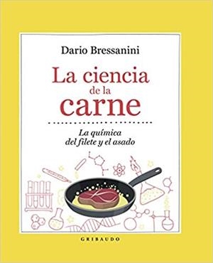 LA CIENCIA DE LA CARNE.LA QUÍMICA DEL FILETE Y EL ASADO | 9788417127732 | BRESSANINI,DARIO | Libreria Geli - Librería Online de Girona - Comprar libros en catalán y castellano