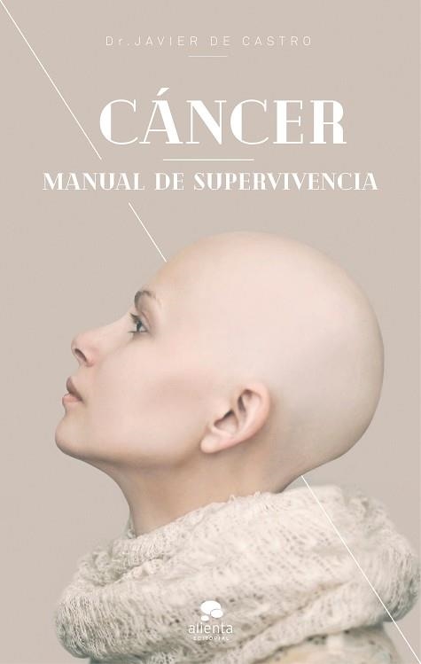 CÁNCER.MANUAL DE SUPERVIVENCIA | 9788413440361 | CASTRO,JAVIER DE | Libreria Geli - Librería Online de Girona - Comprar libros en catalán y castellano