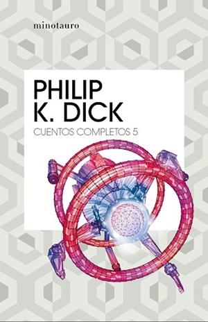 CUENTOS COMPLETOS-5(PHILIP K. DICK) | 9788445007259 | DICK,PHILIP K. | Libreria Geli - Librería Online de Girona - Comprar libros en catalán y castellano