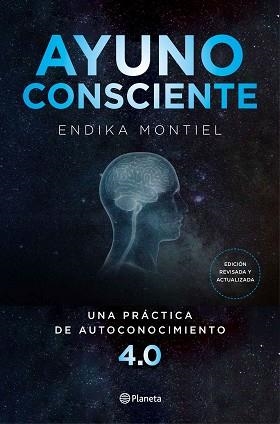 AYUNO CONSCIENTE.UNA PRÁCTICA DE AUTOCONOCIMIENTO 4.0 | 9788408234425 | MONTIEL,ENDIKA | Llibreria Geli - Llibreria Online de Girona - Comprar llibres en català i castellà