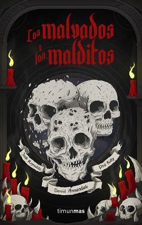 LOS MALVADOS Y LOS MALDITOS | 9788445008126 | ANNANDALE,DAVID/KELLY,PHILL/REYNOLDS,JOSH | Libreria Geli - Librería Online de Girona - Comprar libros en catalán y castellano