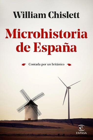 MICROHISTORIA DE ESPAÑA CONTADA POR UN BRITÁNICO | 9788467059700 | CHISLETT,WILLIAM | Libreria Geli - Librería Online de Girona - Comprar libros en catalán y castellano