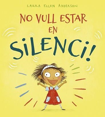 NO VULL ESTAR EN SILENCI! | 9788491453215 | ANDERSON LAURA ELLEN | Libreria Geli - Librería Online de Girona - Comprar libros en catalán y castellano