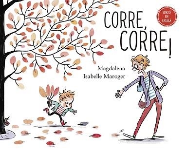 CORRE,CORRE! | 9788491453956 | GUIRAO-JULLIEN,MAGDALENA | Libreria Geli - Librería Online de Girona - Comprar libros en catalán y castellano