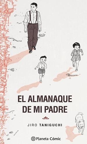 ALMANAQUE DE MI PADRE | 9788413414935 | TANIGUCHI,JIRO | Libreria Geli - Librería Online de Girona - Comprar libros en catalán y castellano
