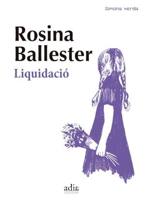 LIQUIDACIÓ | 9788412008388 | BALLESTER FIGUERAS, ROSINA | Libreria Geli - Librería Online de Girona - Comprar libros en catalán y castellano