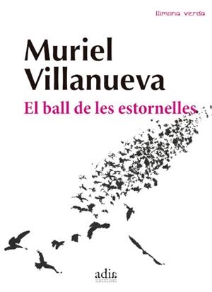 EL BALL DE LES ESTORNELLES | 9788412008395 | VILLANUEVA PERARNAU, MURIEL | Libreria Geli - Librería Online de Girona - Comprar libros en catalán y castellano