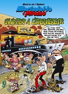UN MISTERI A L'HIPERMERCAT(MORTADEL.LO I FILEMÓ) | 9788402423610 | IBÁÑEZ,FRANCISCO | Libreria Geli - Librería Online de Girona - Comprar libros en catalán y castellano