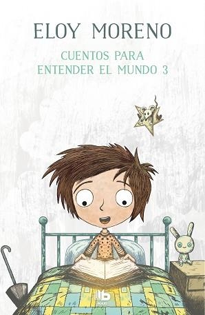 CUENTOS PARA ENTENDER EL MUNDO-3 | 9788413141534 | MORENO,ELOY | Libreria Geli - Librería Online de Girona - Comprar libros en catalán y castellano
