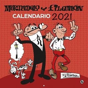 CALENDARIO 2021 MORTADELO Y FILEMÓN | 9788402424563 | IBÁÑEZ,FRANCISCO | Llibreria Geli - Llibreria Online de Girona - Comprar llibres en català i castellà