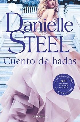 CUENTO DE HADAS | 9788466351676 | STEEL,DANIELLE | Llibreria Geli - Llibreria Online de Girona - Comprar llibres en català i castellà
