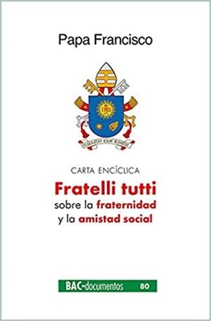 FRATELLI TUTTI.CARTA ENCICLICA  | 9788422021599 | PAPA FRANCISCO | Llibreria Geli - Llibreria Online de Girona - Comprar llibres en català i castellà