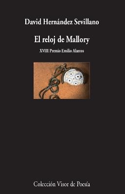 EL RELOJ DE MALLORY | 9788498954067 | HERNÁNDEZ SEVILLANO,DAVID | Libreria Geli - Librería Online de Girona - Comprar libros en catalán y castellano