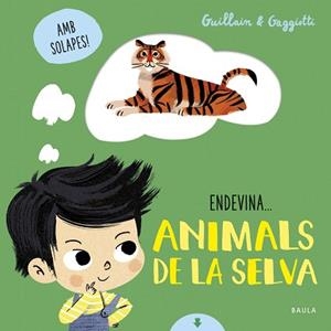 ANIMALS DE LA SELVA | 9788447942114 | GUILLAIN,ADAM/GUILLAIN,CHARLOTTE | Llibreria Geli - Llibreria Online de Girona - Comprar llibres en català i castellà