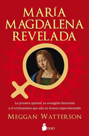 MARÍA MAGDALENA REVELADA | 9788418000836 | WATTERSON,MEGGAN | Libreria Geli - Librería Online de Girona - Comprar libros en catalán y castellano