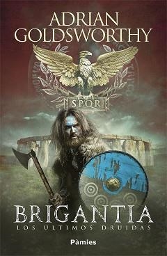 BRIGANTIA.LOS ÚLTIMOS DRUIDAS | 9788417683856 | GOLDSWORTHY,ADRIAN | Libreria Geli - Librería Online de Girona - Comprar libros en catalán y castellano