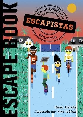 ESCAPISTAS.UN ENIGMÁTICO ANUNCIO | 9788469866337 | CERDÀ,XIMO | Libreria Geli - Librería Online de Girona - Comprar libros en catalán y castellano
