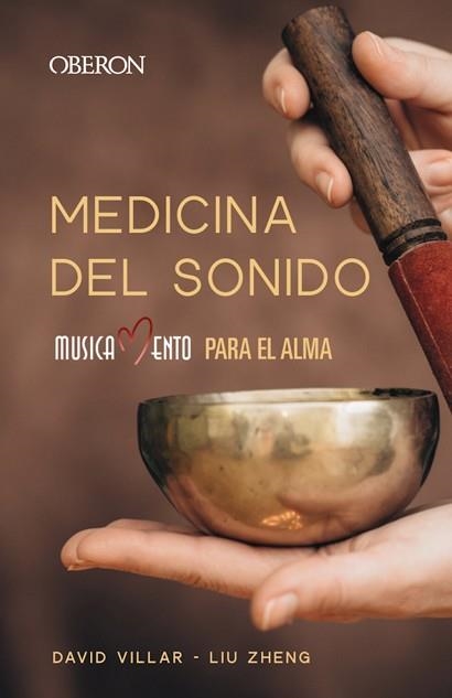 MEDICINA DEL SONIDO.MUSICAMENTO PARA EL ALMA | 9788441542914 | ZHENG,LIU/VILLAR MUÑOZ,DAVID | Llibreria Geli - Llibreria Online de Girona - Comprar llibres en català i castellà