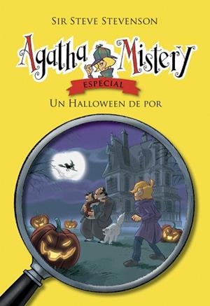 AGATHA MISTERY.UN HALLOWEEN DE POR | 9788424668358 | STEVENSON,SIR STEVE | Libreria Geli - Librería Online de Girona - Comprar libros en catalán y castellano