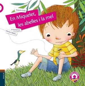 EN MIQUELET,LES ABELLES I LA MEL | 9788447942428 | CARBÓ,JOAQUIM | Llibreria Geli - Llibreria Online de Girona - Comprar llibres en català i castellà