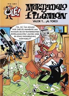 VALOR Y... ¡AL TORO! (OLÉ! MORTADELO 94) | 9788402424785 | IBÁÑEZ,FRANCISCO | Libreria Geli - Librería Online de Girona - Comprar libros en catalán y castellano