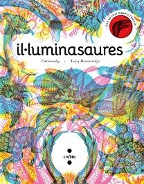 IL·LUMINASAURE | 9788466148627 | BROWNRIDGE,LUCY | Libreria Geli - Librería Online de Girona - Comprar libros en catalán y castellano