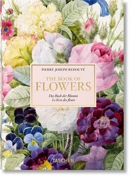 THE BOOK OF FLOWERS/EL LIBRO DE LAS FLORES | 9783836566308 | REDOUTÉ,PIERRE-JOSEPH | Llibreria Geli - Llibreria Online de Girona - Comprar llibres en català i castellà