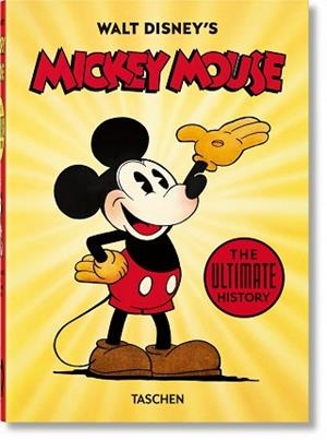 WALT DISNEY'S MICKEY MOUSE.THE ULTIMATE HISTORY | 9783836580991 | GERSTEIN,DAVID/KAUFMAN,J. B./IGER,BOB | Llibreria Geli - Llibreria Online de Girona - Comprar llibres en català i castellà