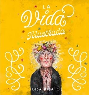 LA VIDA IL·LUSTRADA | 9788417921286 | AISATO,LISA | Libreria Geli - Librería Online de Girona - Comprar libros en catalán y castellano
