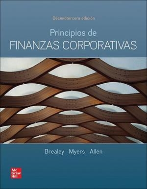 PRINCIPIOS DE FINANZAS CORPORATIVAS(13ª EDICIÓN CON CNCT 12 MESES) | 9781456277185 | BREALEY,RICHARD | Llibreria Geli - Llibreria Online de Girona - Comprar llibres en català i castellà