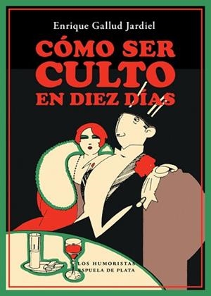 CÓMO SER CULTO EN DIEZ DÍAS | 9788418153112 | GALLUD JARDIEL,ENRIQUE | Llibreria Geli - Llibreria Online de Girona - Comprar llibres en català i castellà