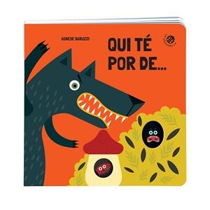 QUI TÉ POR DE... | 9788855061322 | BARUZZI,AGNESE | Libreria Geli - Librería Online de Girona - Comprar libros en catalán y castellano