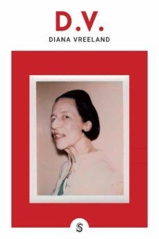D.V. | 9788494875250 | VREELAND,DIANA | Llibreria Geli - Llibreria Online de Girona - Comprar llibres en català i castellà