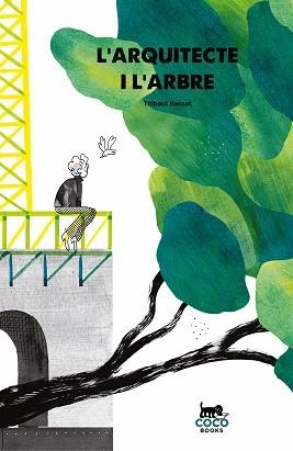 L'ARQUITECTE I L'ARBRE | 9788412177633 | RASSAT,THIBAUT | Libreria Geli - Librería Online de Girona - Comprar libros en catalán y castellano