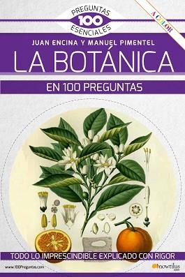LA BOTÁNICA EN 100 PREGUNTAS | 9788413051130 | ENCINA SANTISO,JUAN/PIMENTEL PEREIRA,MANUEL | Libreria Geli - Librería Online de Girona - Comprar libros en catalán y castellano