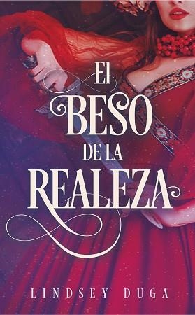EL BESO DE LA REALEZA | 9788417886912 | DUGA,LINDSAY | Libreria Geli - Librería Online de Girona - Comprar libros en catalán y castellano