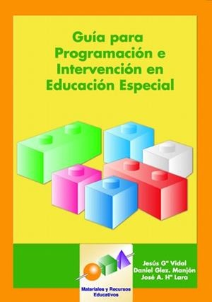 GUIA PARA LA PROGRAMACION E INTERVENCION EN EDUCACION ESPECI | 9788497271189 | VIDAL/MANJON/LARA | Llibreria Geli - Llibreria Online de Girona - Comprar llibres en català i castellà