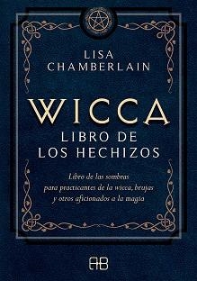 WICCA,LIBRO DE LOS HECHIZOS | 9788417851118 | CHAMBERLAIN,LISA | Libreria Geli - Librería Online de Girona - Comprar libros en catalán y castellano