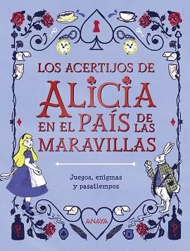 LOS ACERTIJOS DE ALICIA EN EL PAÍS DE LAS MARAVILLAS | 9788469866351 | MOORE,GARETH | Llibreria Geli - Llibreria Online de Girona - Comprar llibres en català i castellà