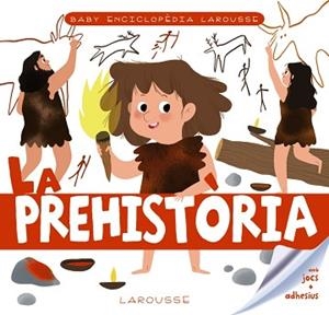BABY ENCICLOPÈDIA.LA PREHISTÒRIA | 9788417720766 | Libreria Geli - Librería Online de Girona - Comprar libros en catalán y castellano