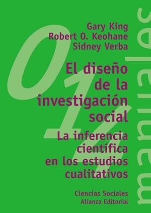EL DISEÑO DE LA INVESTIGACIÓN SOCIAL | 9788420686974 | KING, GARY/KEOHANE, ROBERT O./VERBA, SIDNEY | Libreria Geli - Librería Online de Girona - Comprar libros en catalán y castellano