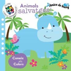 ANIMALS SALVATGES(CONEIX ELS COLORS) | 9788742551806 | Llibreria Geli - Llibreria Online de Girona - Comprar llibres en català i castellà