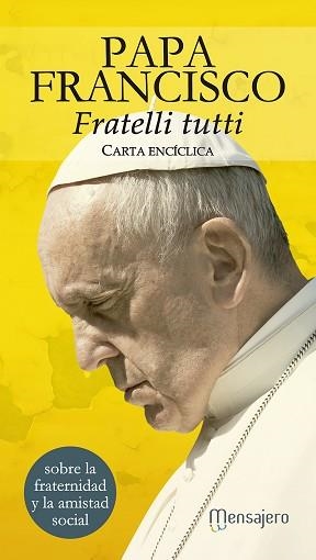 FRATELLI TUTTI.CARTA ENCÍCLICA | 9788427145641 | BERGOGLIO,FRANCISCO M.(PAPA FRANCISCO) | Libreria Geli - Librería Online de Girona - Comprar libros en catalán y castellano
