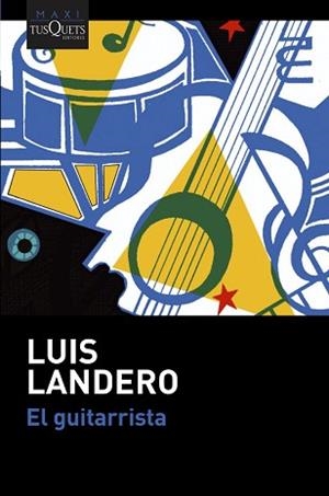 EL GUITARRISTA | 9788490668283 | LANDERO,LUIS | Llibreria Geli - Llibreria Online de Girona - Comprar llibres en català i castellà