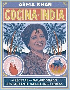 COCINA INDIA | 9788408218005 | KHAN,ASMA | Libreria Geli - Librería Online de Girona - Comprar libros en catalán y castellano