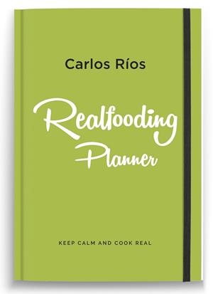 PLANNER REALFOODING | 9788417166762 | RIOS,CARLOS | Llibreria Geli - Llibreria Online de Girona - Comprar llibres en català i castellà