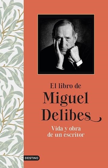 EL LIBRO DE MIGUEL DELIBES.VIDA Y OBRA DE UN ESCRITOR | 9788423358205 | DELIBES,MIGUEL | Llibreria Geli - Llibreria Online de Girona - Comprar llibres en català i castellà