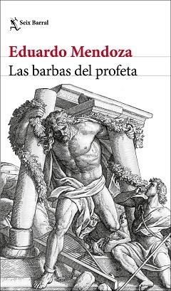 LAS BARBAS DEL PROFETA | 9788432237126 | MENDOZA,EDUARDO | Libreria Geli - Librería Online de Girona - Comprar libros en catalán y castellano