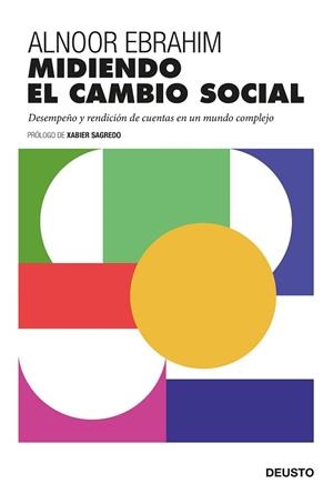 MIDIENDO EL CAMBIO SOCIAL.DESEMPEÑO Y RENDICIÓN DE CUENTAS EN UN MUNDO COMPLEJO | 9788423431847 | EBRAHIM,ALNOOR | Llibreria Geli - Llibreria Online de Girona - Comprar llibres en català i castellà